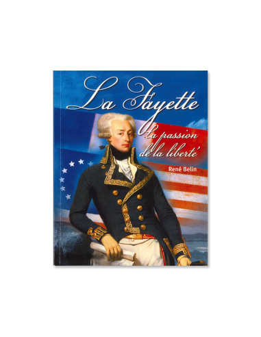 Livre La Fayette - La passion de la liberté