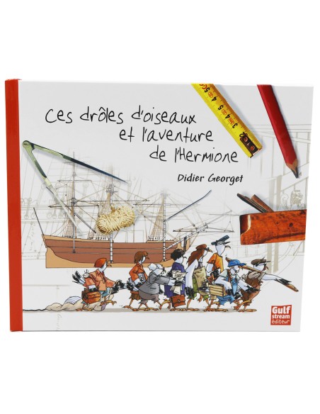 Ces drôles d'oiseaux et l'aventure de l'Hermione